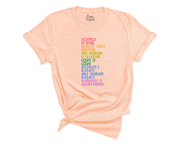 Science is Real Shirt,Black Lives Matter Tee,No Human is Illegal,Love is Love,Women's Rights are Human Rights,Kindness is Every Thing Shirt - 5.jpg
