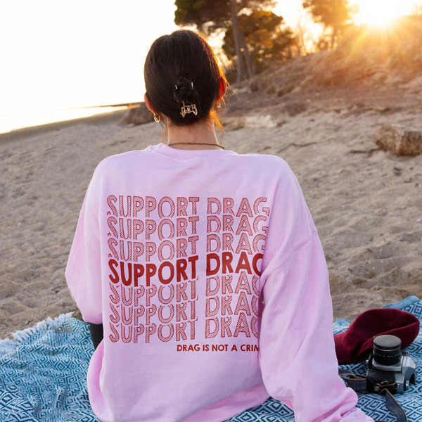 Support Drag Shirt, Drag is Not a Crime Shirt, Support Drag In Tennessee, Pride Hoodie, LGBT Support Tee, Equality Rights Shirt, Gay Outfits - 3.jpg