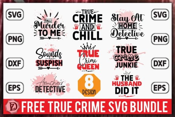 Free-True-Crime-SVG-Bundle-Graphics-33570475-1-1-580x386.jpg