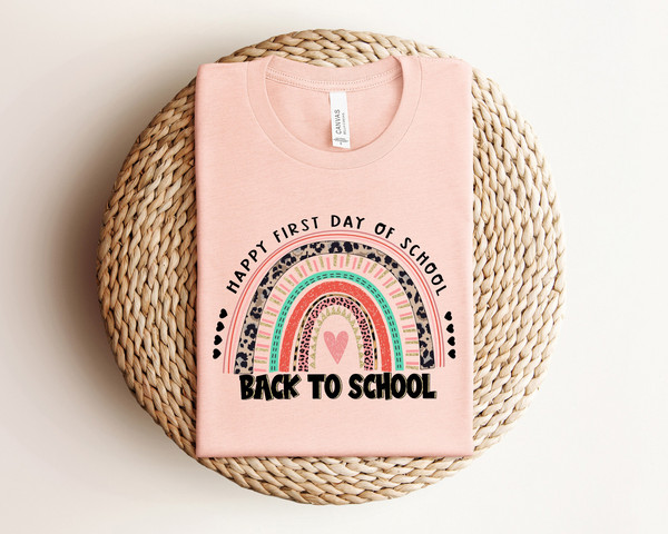 Back To School Rainbow Shirt, First Day Of School Rainbow Shirt, Happy First Day of School Shirt, Back To School Shirt, Teacher Gift - 1.jpg
