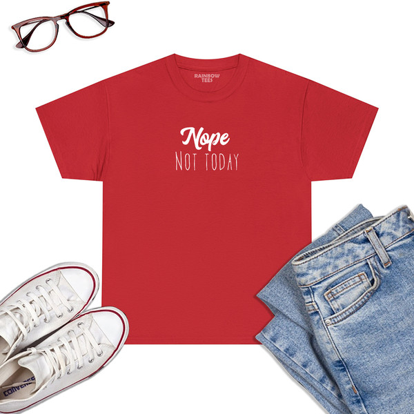 Nope,-Not-Today-T-Shirt-Red.jpg
