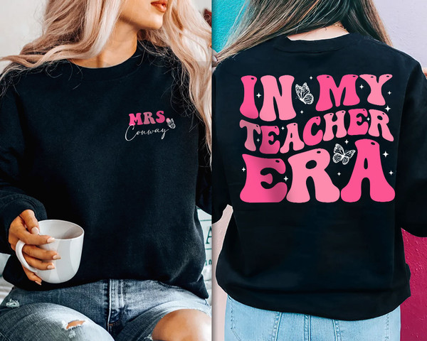 In My Teacher Era Shirt, In My Cool Teacher Era Shirt, Custom name Teacher shirt, Teacher Appreciation, Teacher Gift, Best Teacher Shirt - 4.jpg