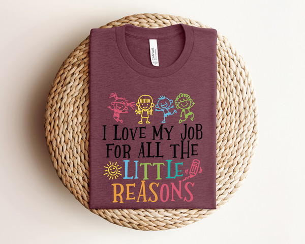 I Love My Job for All the Little Reasons Shirt, Teacher Love Outfit, Teacher Gift, Science T-Shirt, Teacher School, School Counselor - 4.jpg