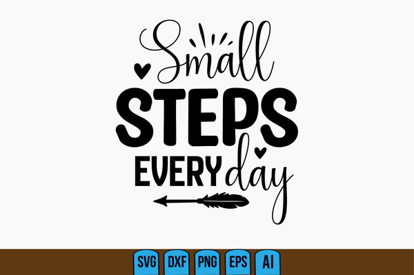 Small Steps Every Day - Inspire Uplift