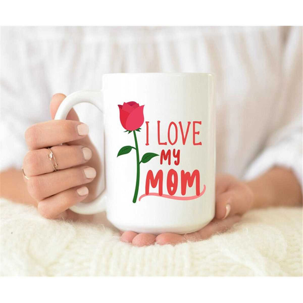 MR-47202315535-i-love-my-mom-mug-new-mom-mug-new-mom-gift-coffee-mug-mom-image-1.jpg
