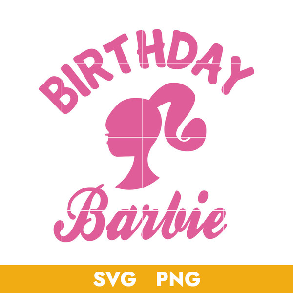 Birthday Barbie Girl Svg, Barbie Doll Svg, Birthday Barbie S - Inspire ...