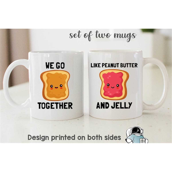 MR-472023224643-go-together-like-peanut-butter-and-jelly-mug-set-couples-mug-image-1.jpg