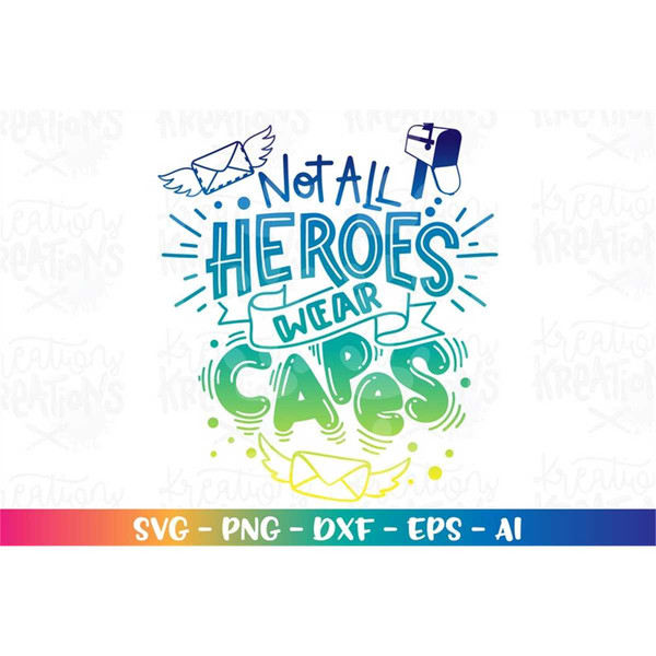 MR-57202384622-postal-worker-svg-not-all-heroes-wear-capes-print-iron-image-1.jpg