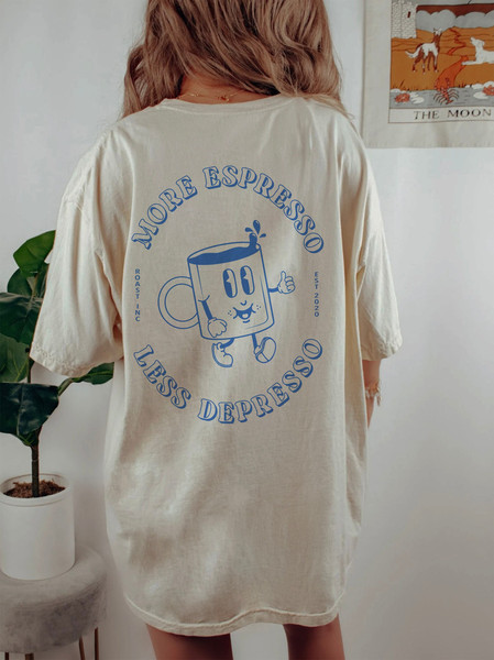More Espresso Less Depresso Shirt, Retro Coffee Graphic Tee, Coffee Shirt Gift, Boho Vintage Style Tshirt, Trendy Oversized Comfort Colors - 1.jpg