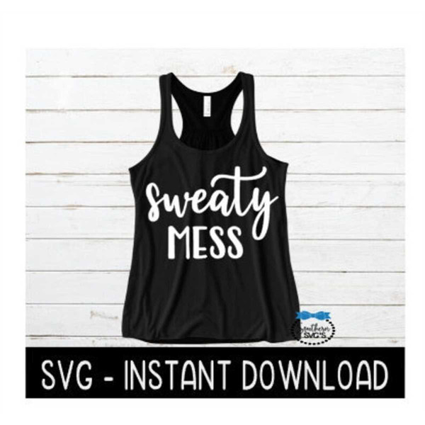 MR-6720230254-sweaty-mess-svg-workout-svg-file-exercise-tee-svg-instant-image-1.jpg