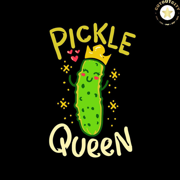 Queen, Trending, Inspire Svg, Trending Trending Pickle - Now, Uplift Quotes,