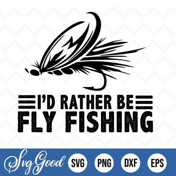 Id Rather Be Fly Fishing Funny Dad Fishing Gear Gift, father