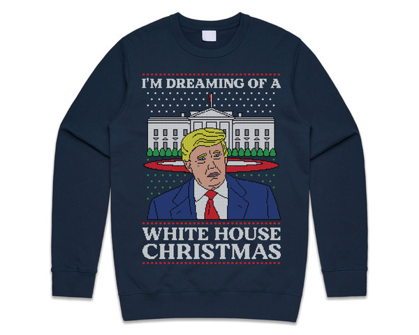 I’m Dreaming Of A White House Christmas Donald Trump Christmas Jumper Sweater Sweatshirt Funny US Election 2020 Biden Harris - 1.jpg