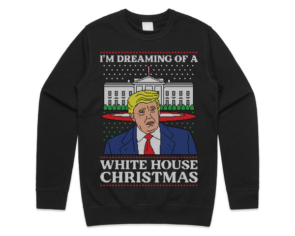 I’m Dreaming Of A White House Christmas Donald Trump Christmas Jumper Sweater Sweatshirt Funny US Election 2020 Biden Harris - 3.jpg