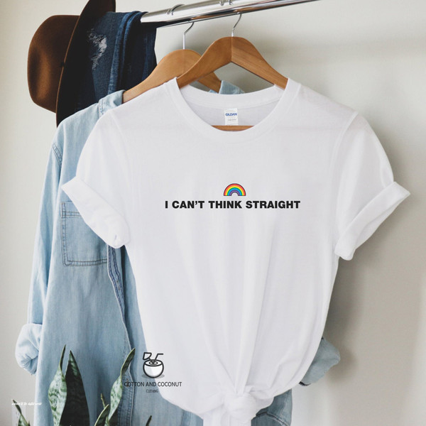 I Can't Think Straight T Shirt, Gay Pride Shirt, Gay T-Shirt, Lesbian Shirt Pride Shirt, LGBTQ Shirt, Lgbtq T Shirt, Gay Shirt - 1.jpg