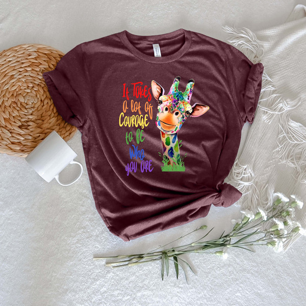It Takes Courage to Be Who You Are Giraffe Shirt,Equal Rights,Pride Shirt,LGBT Shirt,Social Justice,Human Rights,Anti Racism,Gay Pride Shirt - 4.jpg