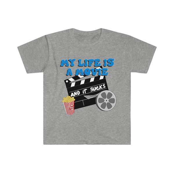 Funny Meme TShirt - My Life is a Movie and it SUCKS Joke Tee - Sarcastic Gift Shirt - 5.jpg