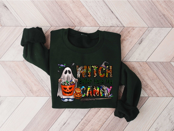 Witch Better Have My Candy Sweatshirt, Halloween Trick or Treat Tee, Halloween Trick or Treat, Funny Halloween Shirt,Toddler Halloween Shirt - 4.jpg