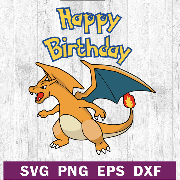 Happy birthday pokemon Charizard SVG