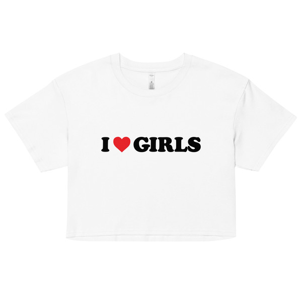 Pride Crop Top  I Love Girls Women’s crop top  I Heart Girls Shirt  Live Laugh Lesbian  LGBTQ+ Pride Lesbian shirt - 6.jpg