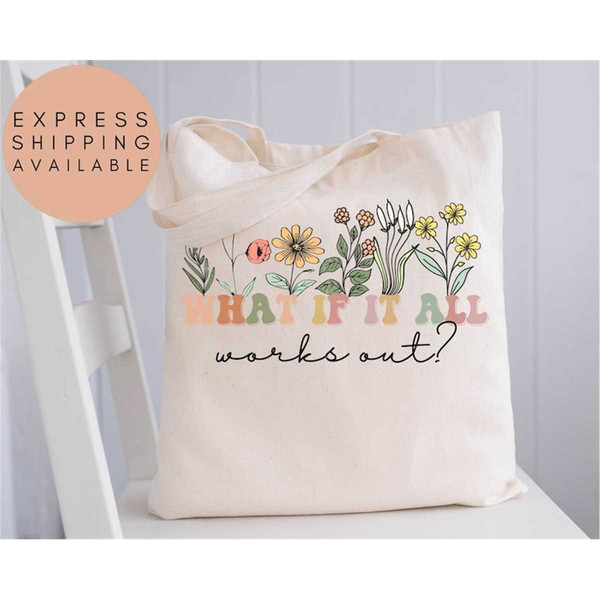 MR-1972023182842-what-if-it-all-works-out-tote-bag-inspirational-tote-bag-image-1.jpg