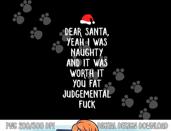Dear Santa Funny Inappropriate Christmas png, sublimation copy.jpg