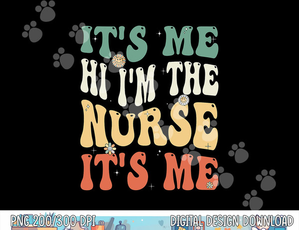 Funny School Nurse. im a Nurse For School Nurse, Funny Nurse png, sublimation copy.jpg