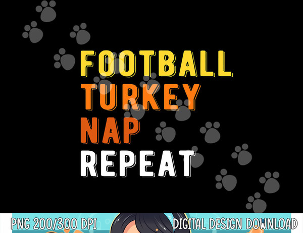 Gaming Football Turkey Nap Repeat Pumpkin Men Thanksgiving png, sublimation copy.jpg