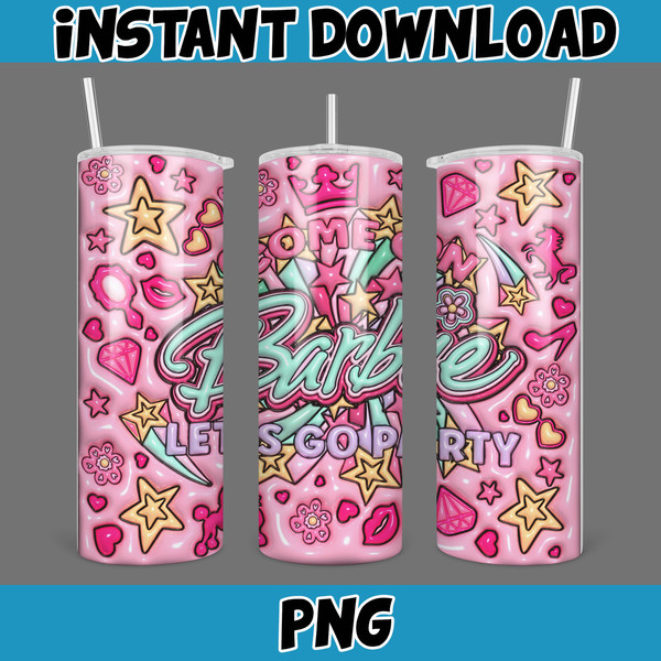 Come On Barbie Let's Go Party Inflated Tumbler Wrap PNG, Barbi Inflated Tumbler PNG, Barbi Doll Skinny Tumbler PNG (2).jpg