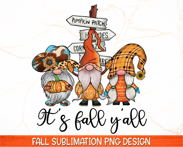 It's Fall Y'all PNG  Fall Sublimation Design  Fall PNG  Fall Gnomes PNG  Fall Shirt Design  Southern Fall Mom Print  Pumpkin Spice Png - 1.jpg