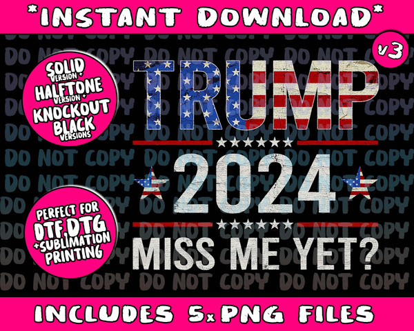 Miss Me Yet Trump 2024 - I'll Be Back Patriotic 4th Of July Png Bundle, Trending Png, Popular Printable - 1.jpg