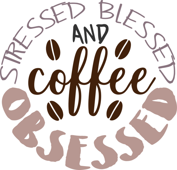 STRESSED BLESSED AND COFFEE OBSESSED.png