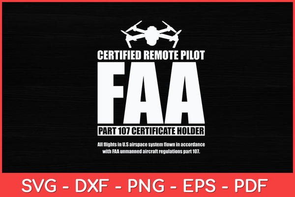 FAA-Certified-Drone-Pilot--Remote-Pilots-Funny-Svg.jpg