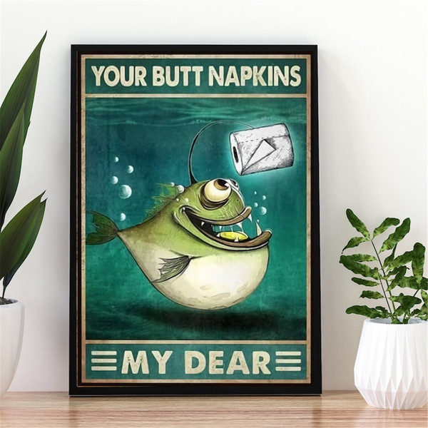 Funny Angler Fish Your Butt Napkins My Dear Poster, Fish Wit