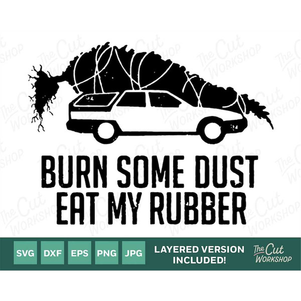 MR-38202310910-griswold-christmas-tree-burn-some-dust-eat-my-rubber-svg-image-1.jpg