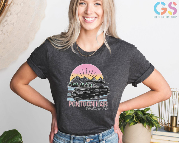 Pontoon Hair Dont Care, Pontoon  Shirt, Sailing Shirt, Cruise Shirt, Camping Shirt, Lake Life, Summer Shirt, Boating Shirt, Vacation Shirt - 5.jpg