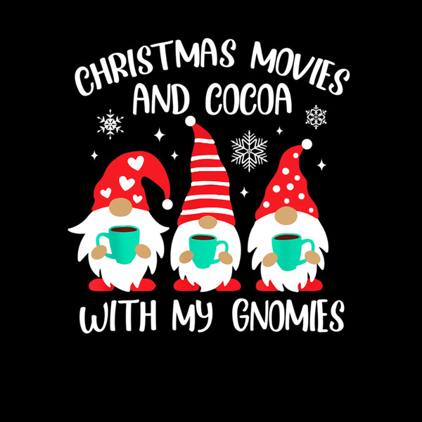 Christmas Movies  Cocoa With Gnomies Gnome Lover Xmas Vibe T-Shirt.jpg