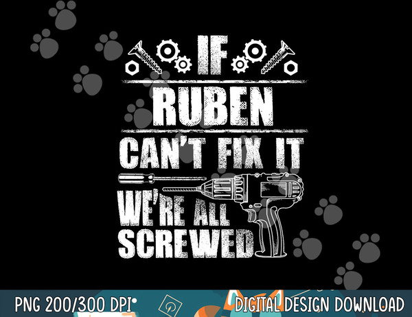 RUBEN Gift Name Fix It Funny Birthday Personalized Dad Idea png, sublimation copy.jpg