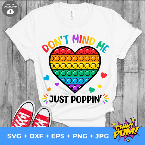 Don't Mind Me Just Poppin' svg, Pop It svg, Pop It Sublimation Design, Heart Pop It, Kids Pop It svg, png, eps, dxf - 10.jpg