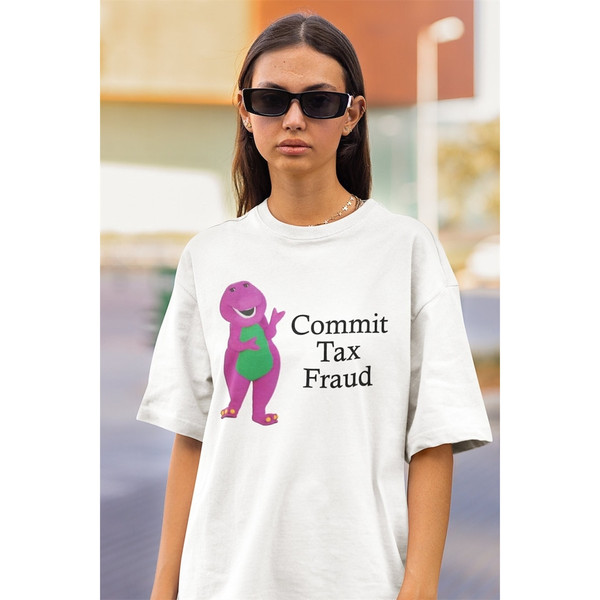 MR-582023144126-commit-tax-fraud-shirt-funny-shirtfunny-teefunny-image-1.jpg