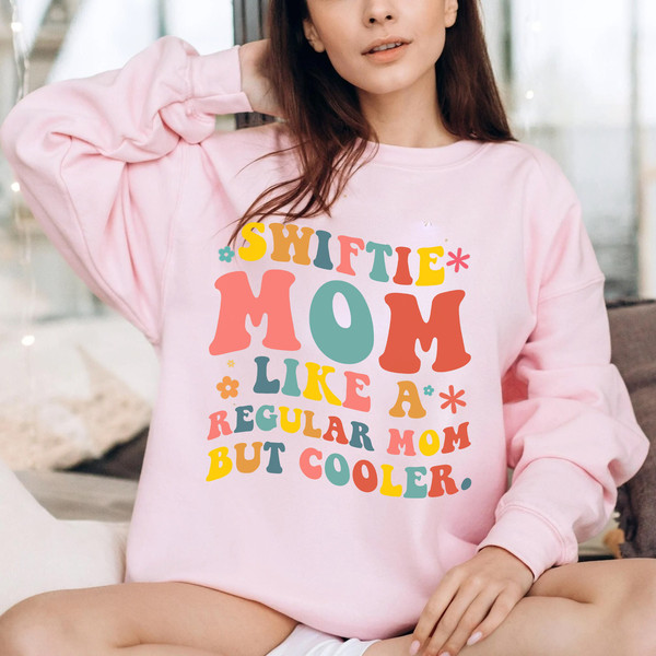 Custom Retro Swiftie Mom Not Like A Regular Mom but Cooler T-Shirt Mothers Day Gifts, Sweatshirt, LongSleeve, Hoodie - 4.jpg