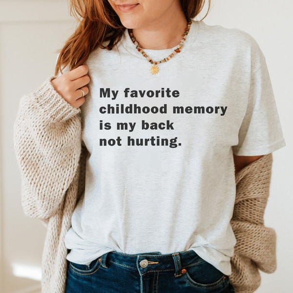 My Favorite Childhood Memory Is My Back Not Hunting T-Shirt, Elon Musk Sweatshirt, Funny Tweet Shirt, Hoodie, Longsleeve - 4.jpg