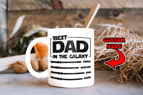 Personalized Best Dad In The Galaxy Mug Father's Day Gift  Names Lightsabers Mug  Star Wars Mug  Gift from Son & Daughter - 1.jpg