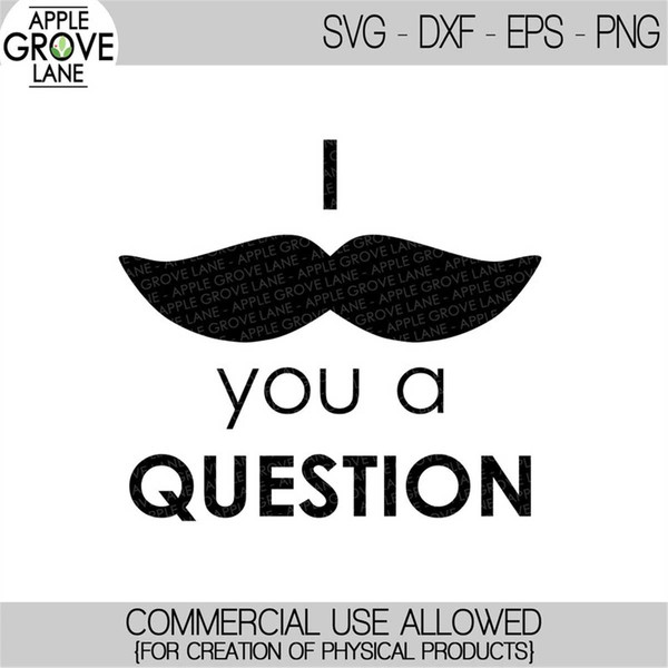 MR-88202324517-i-mustache-you-a-question-svg-mustache-svg-funny-svg-image-1.jpg