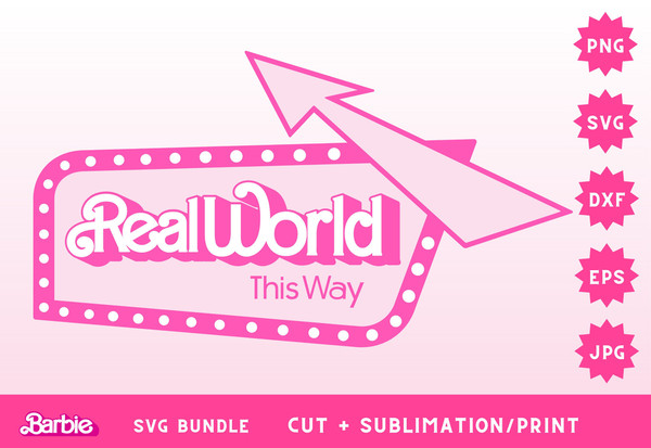 Real World This Way Barbi SVG, PNG clipart, Digital Download, perfect for Cricut + Sublimation Cricut Cut File Dxf Eps Jpg - 1.jpg