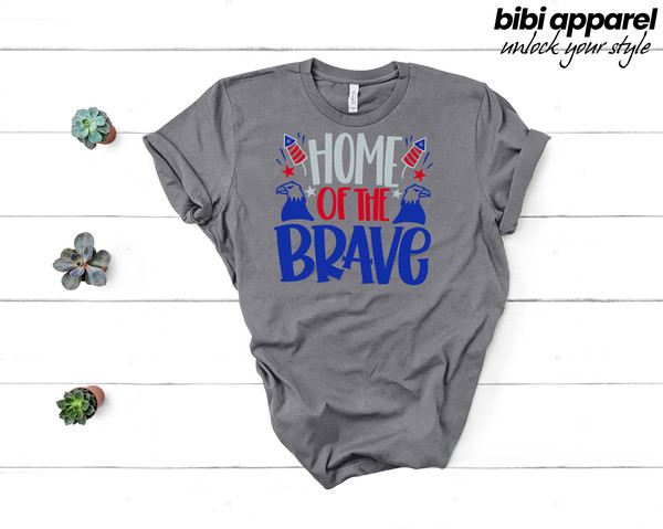 Home Of Brave, 4th of July Shirt, Happy 4th 2021 Shirt, Freedom Shirt, Fourth Of July Shirt, Patriotic Shirt, Independence Day Shirts, - 2.jpg