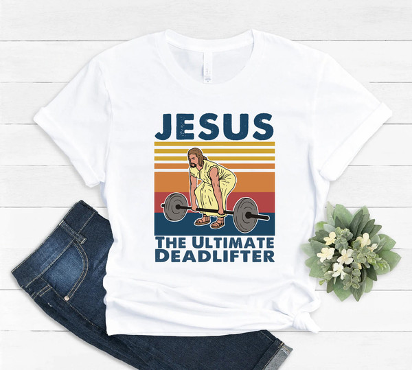 Jesus the ultimate Deadlifter shirt, Religious Faith Gym Tshirt, funny jesus shirt, funny Christian, gym shirt, powerlifting shirt, disney - 2.jpg