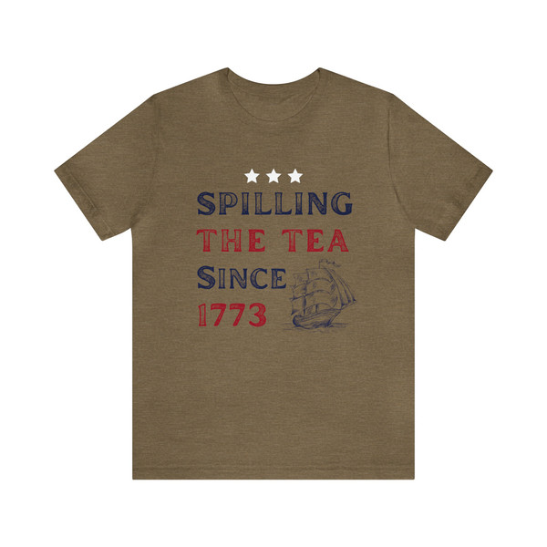 Spilling The Tea Since 1773 Shirt 4th Of July Tshirt America Boston Tea Party Fourth Of July Tee USA History Nerd Gift for History Teacher - 9.jpg