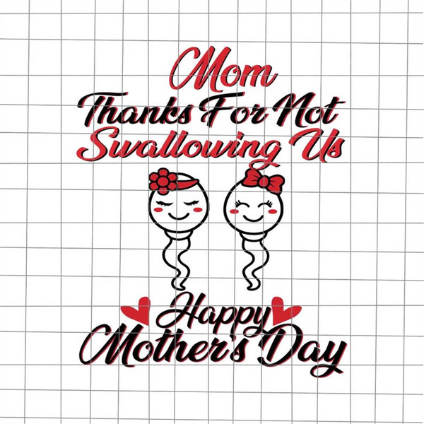 MR-1682023113340-mom-thanks-for-not-swallowing-us-svg-funny-mom-svg-dance-mom-image-1.jpg