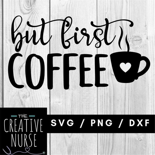 MR-1682023213649-instant-download-cut-file-but-first-coffee-svg-pdf-png-image-1.jpg